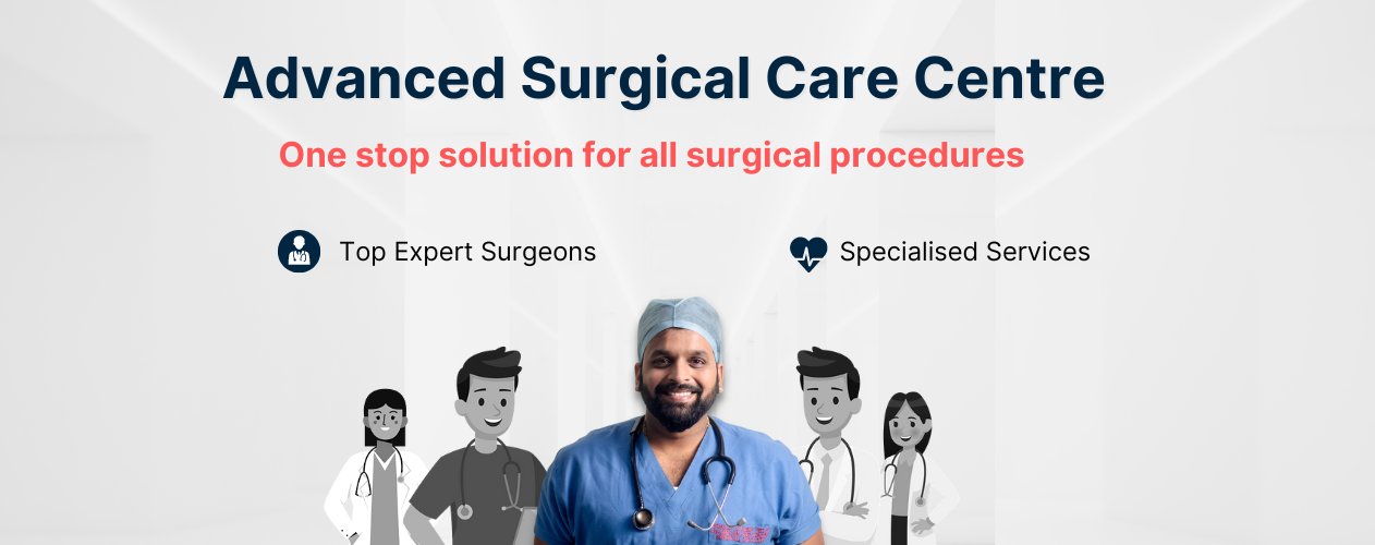 Advanced Surgical Care Centre - Surgeon for U